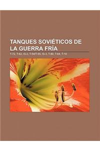 Tanques Sovieticos de La Guerra Fria