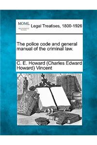Police Code and General Manual of the Criminal Law.