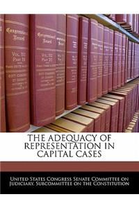 Adequacy of Representation in Capital Cases