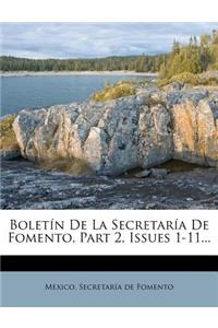 Boletín De La Secretaría De Fomento, Part 2, Issues 1-11...