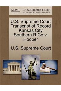 U.S. Supreme Court Transcript of Record Kansas City Southern R Co V. Hooper