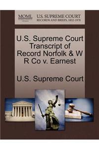 U.S. Supreme Court Transcript of Record Norfolk & W R Co V. Earnest