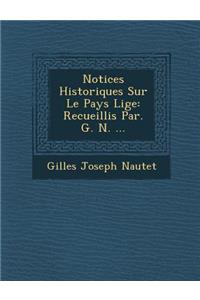 Notices Historiques Sur Le Pays Li GE