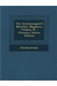 Entomologist's Monthly Magazine, Volume 41