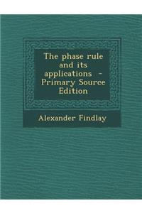 Phase Rule and Its Applications