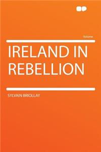 Ireland in Rebellion
