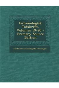 Entomologisk Tidskrift, Volumes 19-20 - Primary Source Edition