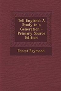 Tell England: A Study in a Generation