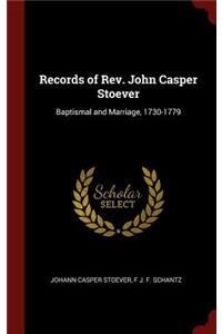 Records of Rev. John Casper Stoever