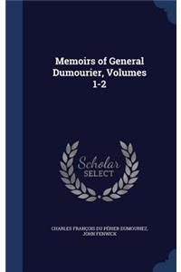 Memoirs of General Dumourier, Volumes 1-2