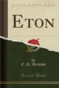 Eton (Classic Reprint)