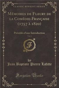 Mémoires de Fleury de la Comédie-Française (1757 À 1820), Vol. 3