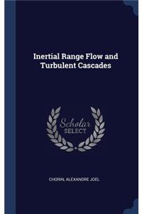 Inertial Range Flow and Turbulent Cascades