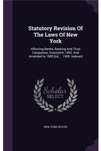 Statutory Revision of the Laws of New York