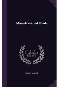 Main-Travelled Roads