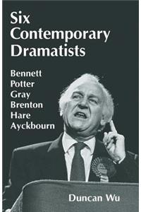 Six Contemporary Dramatists