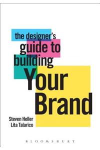 Designer's Guide to Building Your Brand