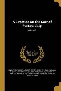 A Treatise on the Law of Partnership; Volume 2