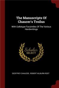 The Manuscripts Of Chaucer's Troilus