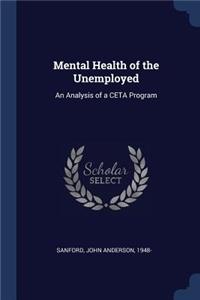 Mental Health of the Unemployed: An Analysis of a CETA Program