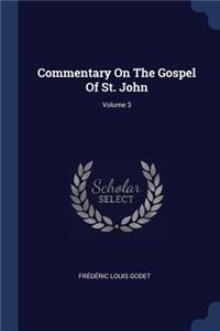 Commentary On The Gospel Of St. John; Volume 3