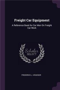 Freight Car Equipment