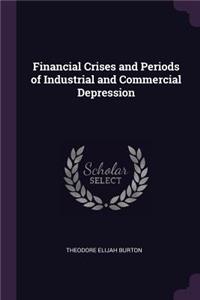 Financial Crises and Periods of Industrial and Commercial Depression