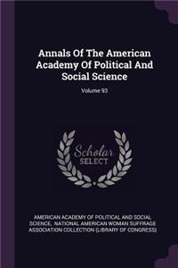 Annals of the American Academy of Political and Social Science; Volume 93