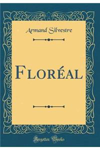 FlorÃ©al (Classic Reprint)