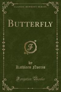 Butterfly (Classic Reprint)