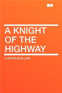 A Knight of the Highway