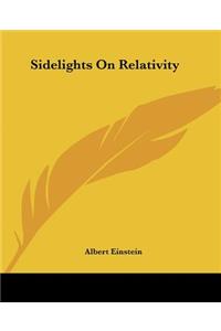 Sidelights On Relativity