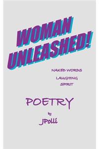 Woman Unleashed!