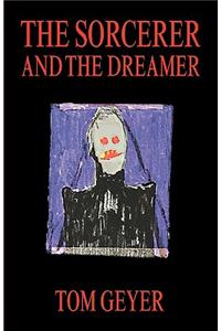 Sorcerer and the Dreamer