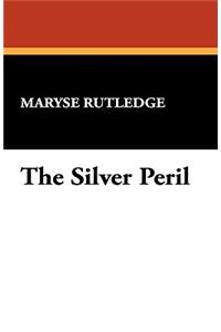 The Silver Peril