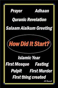 How Did It Start?