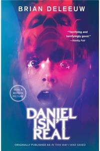 Daniel Isn't Real