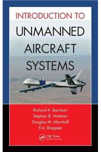 Introduction to Unmanned Aircraft Systems