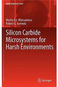 Silicon Carbide Microsystems for Harsh Environments