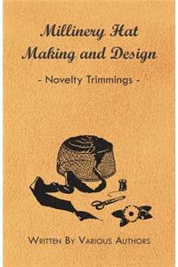 Millinery Hat Making And Design - Novelty Trimmings