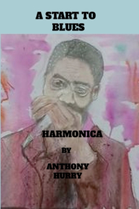 A start To Blues Harmonica