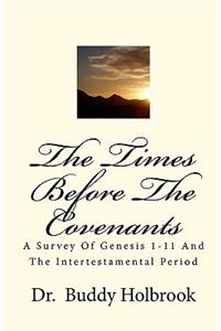 Times Before The Covenants