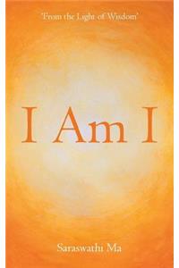 I Am I