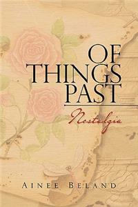Of Things Past