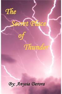 The Secret Place of Thunder