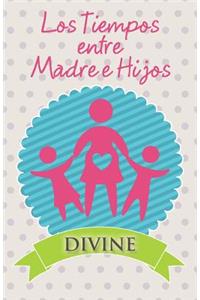 Los Tiempos Entre Madre E Hijos
