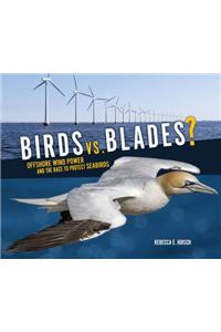Birds vs. Blades?