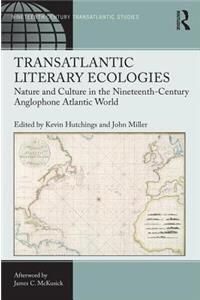 Transatlantic Literary Ecologies
