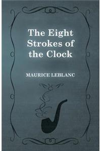 Eight Strokes of the Clock