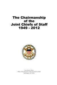 Chairmanship of the Joint Chiefs of Staff, 1949-2012